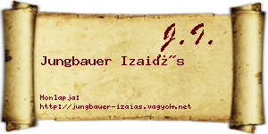 Jungbauer Izaiás névjegykártya